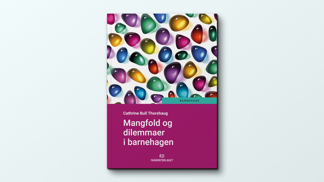 Mangfold Og Dilemmaer I Barnehagen By Cathrine Bull Thorshaug ...